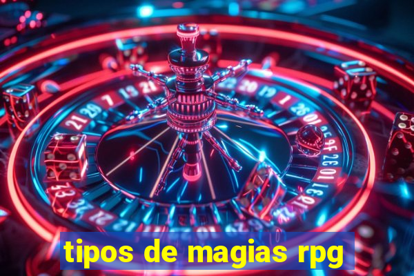 tipos de magias rpg